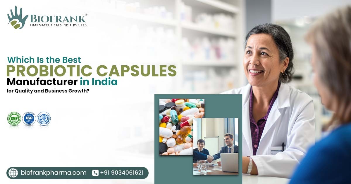 Probiotic Capsules Manufacturer in India